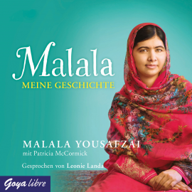 Hörbuch Malala. Meine Geschichte  - Autor Malala Yousafzai   - gelesen von Leonie Landa