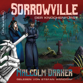 Hörbuch Sorrowville  - Autor Malcolm Darker   - gelesen von Stefan Wendorf