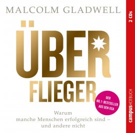 Hörbuch Überflieger  - Autor Malcolm Gladwell   - gelesen von Schauspielergruppe