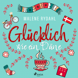 Hörbuch Glücklich wie ein Däne  - Autor Malene Rydahl   - gelesen von Beate Rysopp
