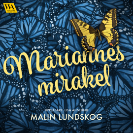 Hörbuch Mariannes mirakel  - Autor Malin Lundskog   - gelesen von Lisa Ahnlund