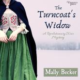 The Turncoat's Widow - A Revolutionary War Mystery, Book 1 (Unabridged)