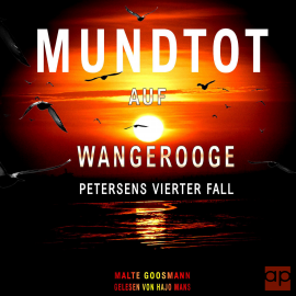 Hörbuch Mundtot auf Wangerooge  - Autor Malte Goosmann   - gelesen von Hajo Mans