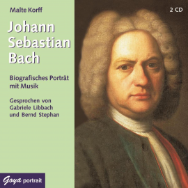 Hörbuch Johann Sebastian Bach  - Autor Malte Korff   - gelesen von Schauspielergruppe