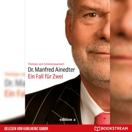 Hörbuch Ein Fall für Zwei - Ehetipps vom Scheidungsanwalt (Ungekürzt)  - Autor Manfred Ainedter   - gelesen von Karlheinz Gabor