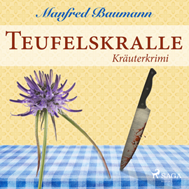 Hörbuch Teufelskralle - Kraeuterkrimi  - Autor Manfred Baumann   - gelesen von Elke Welzel