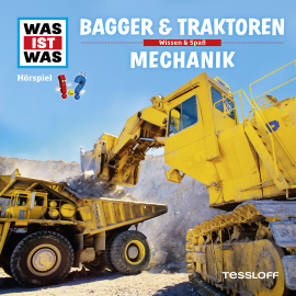 Hörbuch WAS IST WAS Hörspiel: Bagger & Traktoren/ Mechanik  - Autor Manfred Baur   - gelesen von Schauspielergruppe