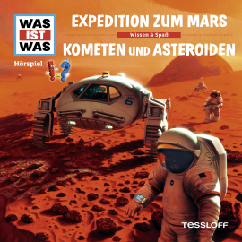 Hörbuch WAS IST WAS Hörspiel: Expedition zum Mars / Kometen und Asteroiden  - Autor Manfred Baur   - gelesen von Schauspielergruppe