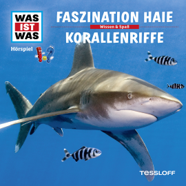 Hörbuch WAS IST WAS Hörspiel: Faszination Haie/ Korallenriffe  - Autor Manfred Baur   - gelesen von Schauspielergruppe