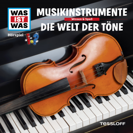 Hörbuch WAS IST WAS Hörspiel: Musikinstrumente/ Die Welt der Töne  - Autor Manfred Baur   - gelesen von Schauspielergruppe