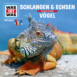 Hörbuch WAS IST WAS Hörspiel: Schlangen & Echsen/ Vögel  - Autor Manfred Baur   - gelesen von Schauspielergruppe