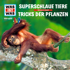 Hörbuch WAS IST WAS Hörspiel: Superschlaue Tiere / Tricks der Pflanzen  - Autor Manfred Baur   - gelesen von Schauspielergruppe