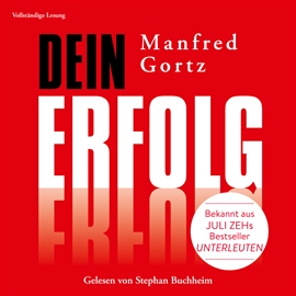 Hörbuch Dein Erfolg  - Autor Manfred Gortz   - gelesen von Stephan Buchheim
