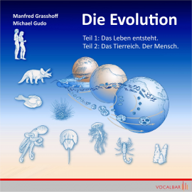 Hörbuch Die Evolution (Teil 1+2)  - Autor Manfred Grasshoff   - gelesen von Schauspielergruppe