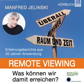 Hörbuch Remote Viewing - Was können wir damit erreichen?  - Autor Manfred Jelinski   - gelesen von Manfred Jelinski