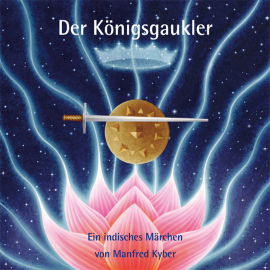 Hörbuch Der Königsgaukler  - Autor Manfred Kyber   - gelesen von Bianca Blessing
