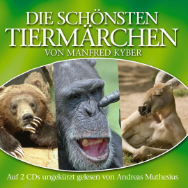 Hörbuch Die schönsten Tiermärchen  - Autor Manfred Kyber   - gelesen von Andreas Muthesius