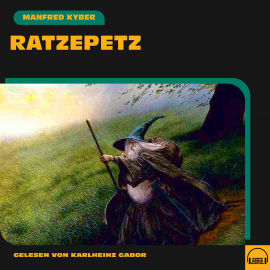 Hörbuch Ratzepetz  - Autor Manfred Kyber   - gelesen von Karlheinz Gabor