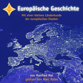 Hörbuch Europäische Geschichte  - Autor Manfred Mai   - gelesen von Marc Bator