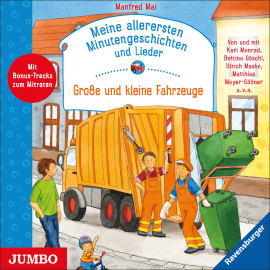 Hörbuch Meine allerersten Minutengeschichten und Lieder. Große und kleine Fahrzeuge  - Autor Manfred Mai   - gelesen von Karl Menrad