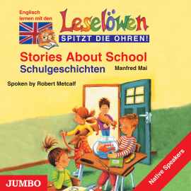 Hörbuch Stories about school. Schulgeschichten  - Autor Manfred Mai   - gelesen von Schauspielergruppe