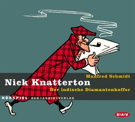 Hörbuch Nick Knatterton - Der indische Diamantenkoffer  - Autor Manfred Schmidt   - gelesen von Schauspielergruppe
