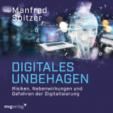 Hörbuch Digitales Unbehagen  - Autor Manfred Spitzer   - gelesen von Peter Wolter