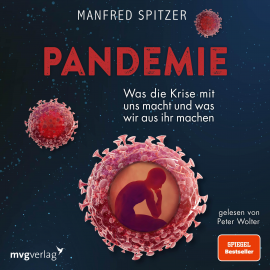 Hörbuch Pandemie  - Autor Manfred Spitzer   - gelesen von Peter Wolter