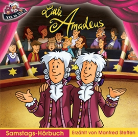 Hörbuch Little Amadeus Hörbuch Samstag mit Musik  - Autor Manfred Steffen   - gelesen von Little Amadeus