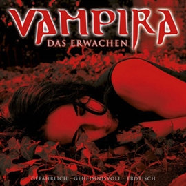 Hörbuch Vampira: Das Erwachen 1  - Autor Manfred Weinland;Vampira   - gelesen von Schauspielergruppe