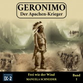 Geronimo – Der Apachen-Krieger Band 1