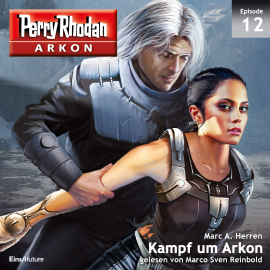 Hörbuch Kampf um Arkon (Arkon 12)  - Autor Marc A. Herren   - gelesen von Marco Sven Reinbold