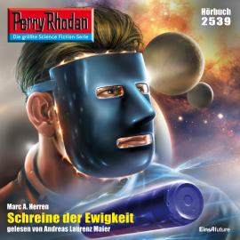 Hörbuch Schreine der Ewigkeit (Perry Rhodan 2539)  - Autor Marc A. Herren   - gelesen von Andreas Laurenz Maier
