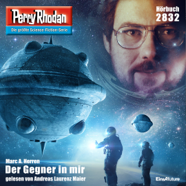 Hörbuch Perry Rhodan 2832: Der Gegner in mir  - Autor Marc A. Herren   - gelesen von Andreas Laurenz Maier