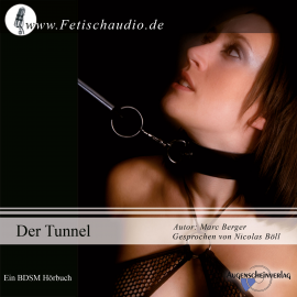 Hörbuch Der Tunnel - Die Revanche  - Autor Marc Berger   - gelesen von Nicolas Böll