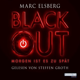 Hörbuch BLACKOUT  - Autor Marc Elsberg   - gelesen von Steffen Groth