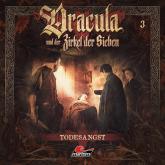 Dracula und der Zirkel der Sieben, Folge 3: Todesangst