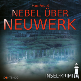 Hörbuch Nebel über Neuwerk  - Autor Marc Freund   - gelesen von Schauspielergruppe