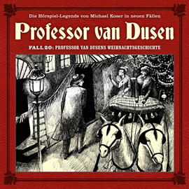 Hörbuch Professor van Dusen, Die neuen Fälle, Fall 20: Professor van Dusens Weihnachtsgeschichte  - Autor Marc Freund   - gelesen von Schauspielergruppe