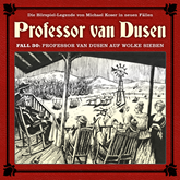Professor van Dusen, Die neuen Fälle, Fall 30: Professor van Dusen auf Wolke sieben