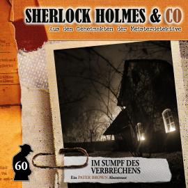 Hörbuch Sherlock Holmes & Co, Folge 60: Im Sumpf des Verbechens  - Autor Marc Freund   - gelesen von Schauspielergruppe