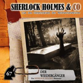 Hörbuch Sherlock Holmes & Co, Folge 67: Der Wiedergänger  - Autor Marc Freund   - gelesen von Schauspielergruppe