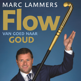 Hörbuch Flow  - Autor Marc Lammers   - gelesen von Stijn Westenend