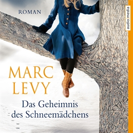 Hörbuch Das Geheimnis des Schneemädchens  - Autor Marc Levy   - gelesen von Herbert Schäfer
