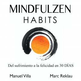 Hörbuch Mindfulzen Habits  - Autor Marc Reklau   - gelesen von Albert Malla