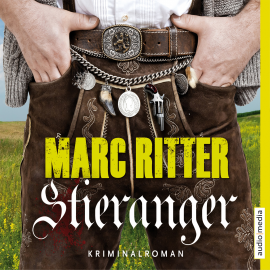 Hörbuch Stieranger  - Autor Marc Ritter   - gelesen von Michael Schwarzmaier