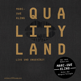 Hörbuch QualityLand (Dunkle Edition)  - Autor Marc-Uwe Kling   - gelesen von Marc-Uwe Kling