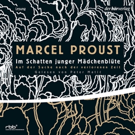 Hörbuch Auf der Suche nach der verlorenen Zeit 2  - Autor Marcel Proust   - gelesen von Peter Matic
