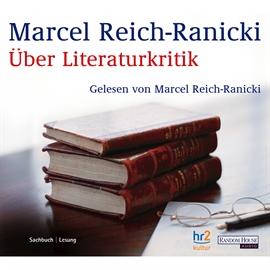 Hörbuch Über Literaturkritik  - Autor Marcel Reich-Ranicki   - gelesen von Marcel Reich-Ranicki