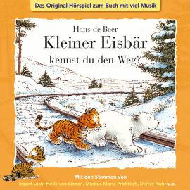 Hörbuch Der kleine Eisbär, Kleiner Eisbär kennst du den Weg?  - Autor Marcell Gödde   - gelesen von Schauspielergruppe